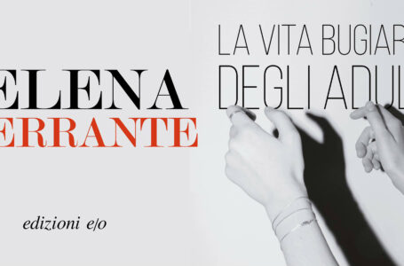 La vita bugiarda degli adulti sarà una serie prodotta da Netflix e Fandango