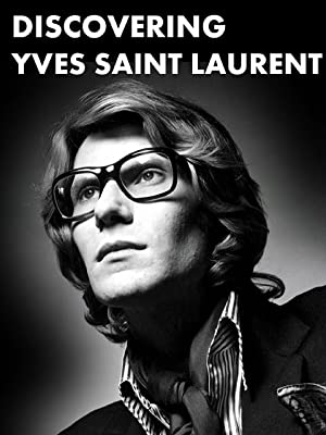 DISCOVERING YVES SAINT LAURENT
