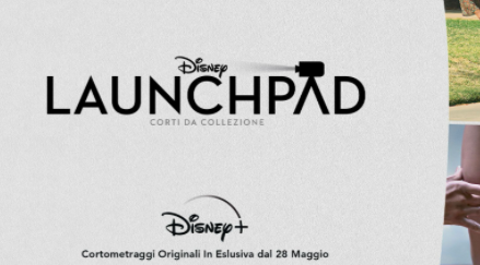 LAUNCHPAD: La featurette dei nuovi corti targati Disney