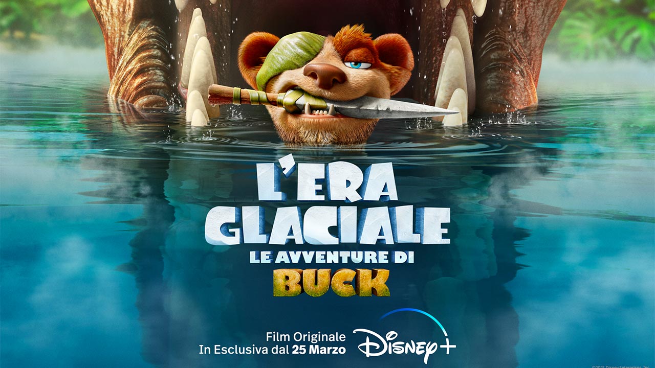 L’Era Glaciale: le Avventure di Buck, dal25 marzo su Disney+