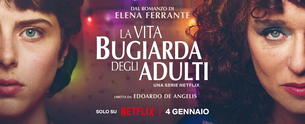 La Vita Bugiarda Degli Adulti: Da domani 4 gennaio 2023 su Netflix