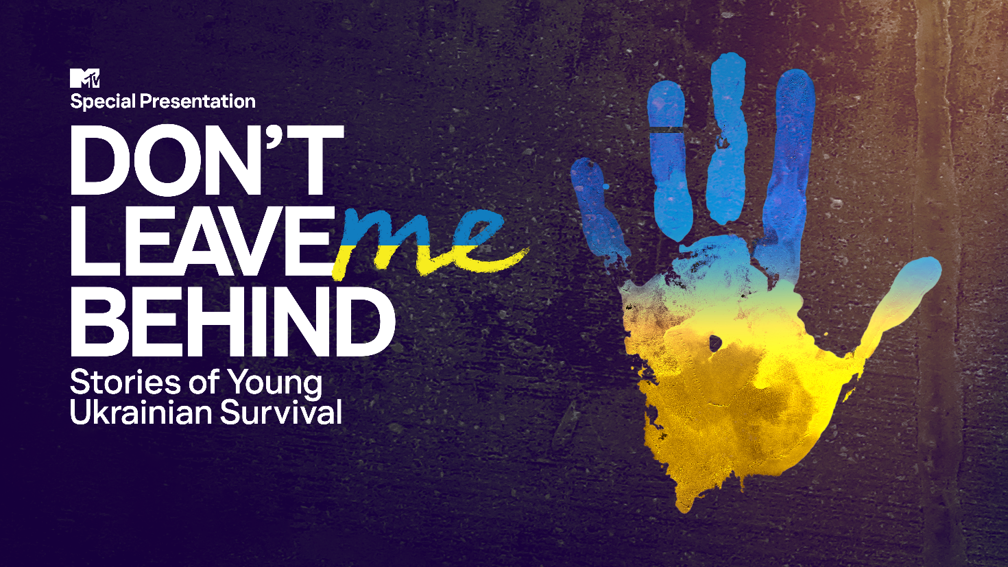Don't Leave Me Behind: Storie Di Giovani Sopravvissuti Ucraini, 28 febbraio su MTV