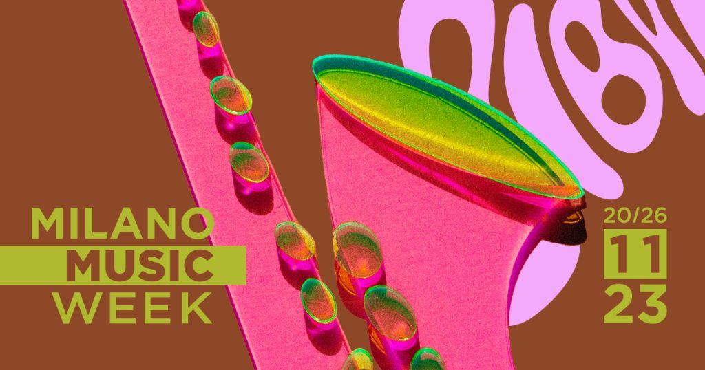 Il programma della Milano Music Week 2023, a Milano dal 20 al 26 novembre