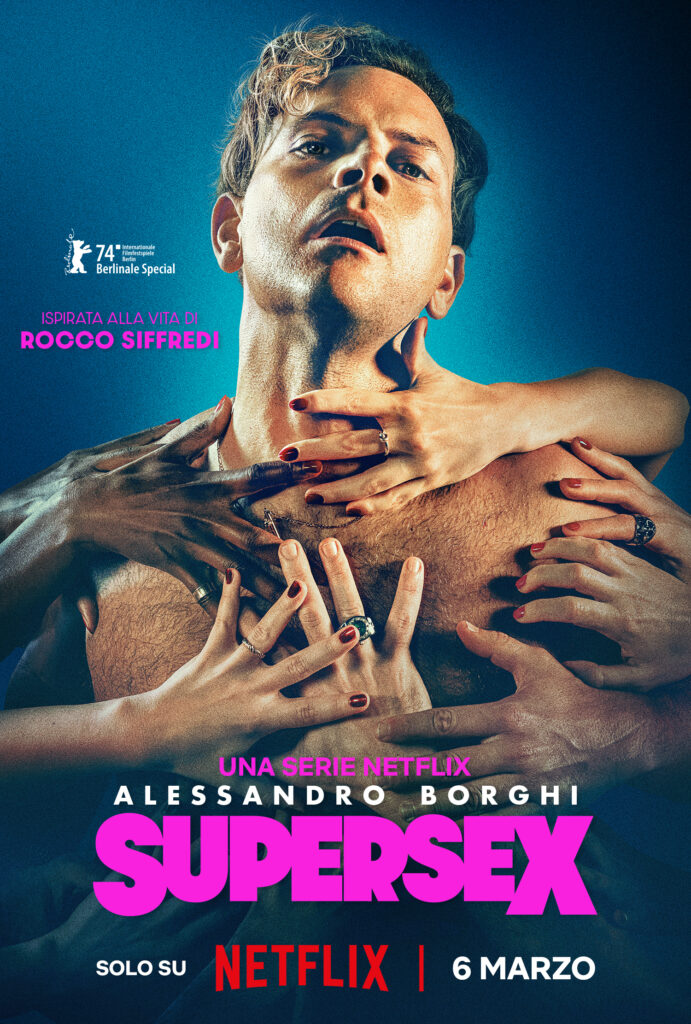Supersex: La serie Netflix con Alessandro Borghi, presentata in anteprima a Berlino 74