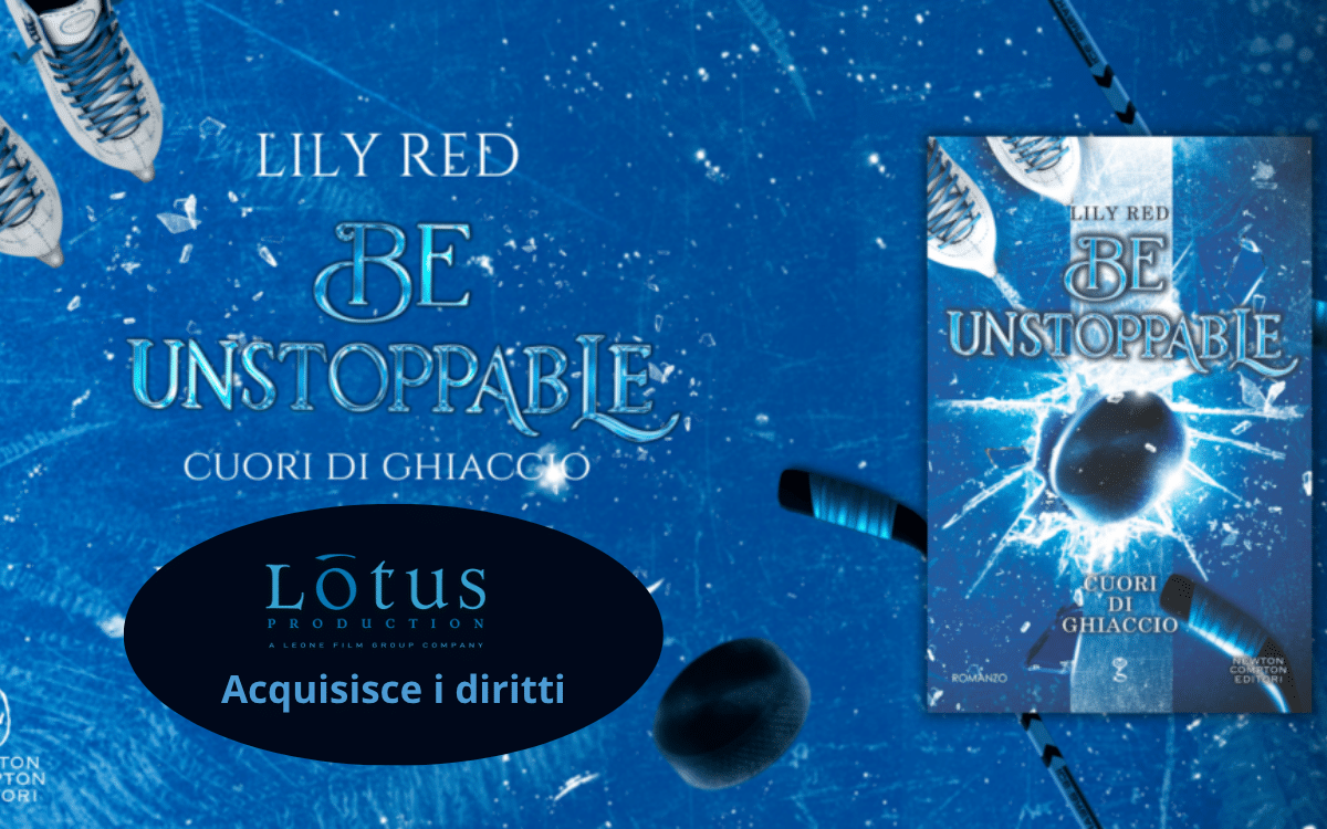 Cuori di ghiaccio di Lily Red, Lotus Production acquisisce i diritti del romanzo della serie Be Unstoppable
