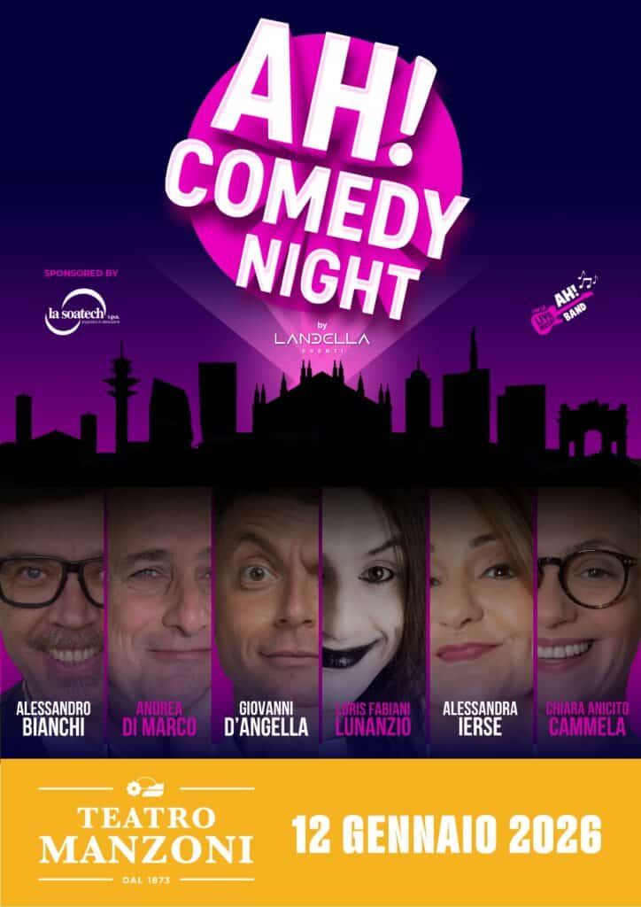 “AH! Comedy Night”: Il 12 gennaio al Teatro Manzoni di Milano