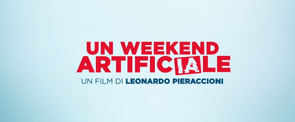 Un weekend artificiale: L'IA nel nuovo film di Leonardo Pieraccioni | TRAILER